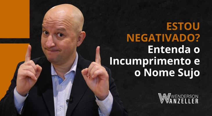 Estou negativado? Entenda o incumprimento e o nome sujo